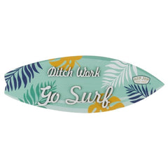 Ron Jon Ditch Work Go Surf Sign